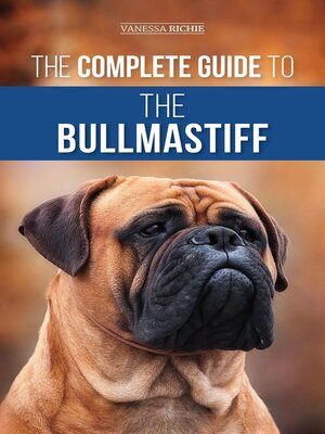 cover image of The Complete Guide to the Bullmastiff